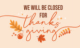 Holiday Closure: Thanksgiving Day