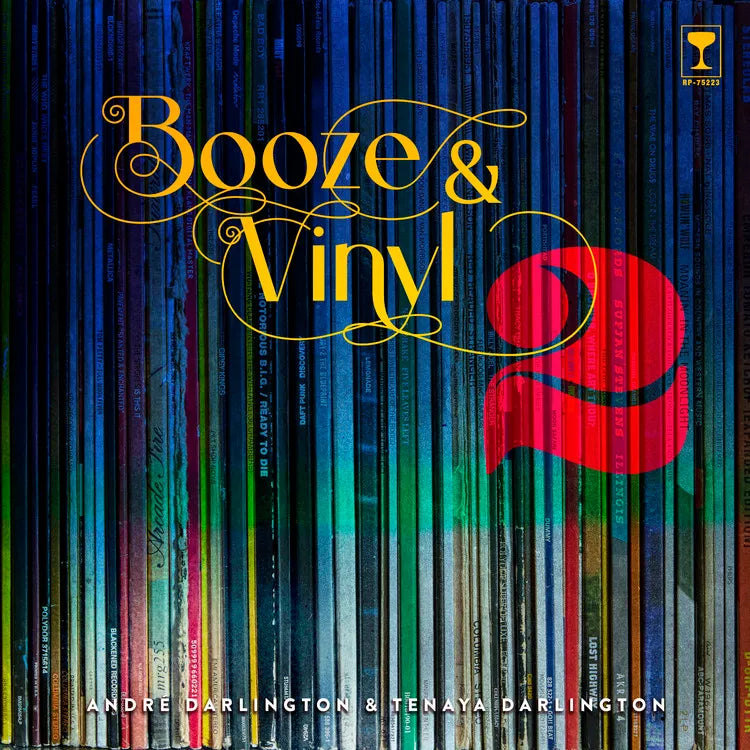 Booze & Vinyl Volume 2: A Spirited Guide to Great Music and Mixed Drinks