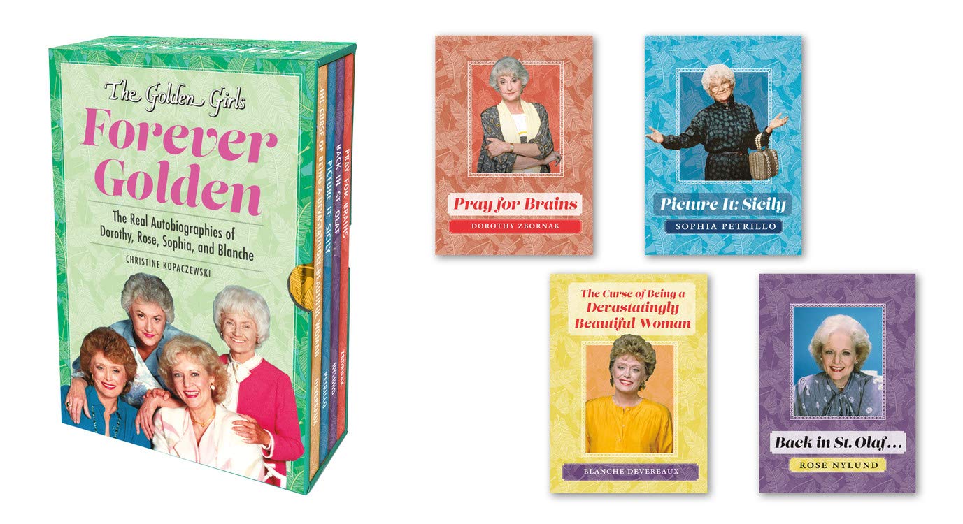 Forever Golden The Real Autobiographies of Dorothy, Rose, Sophia, & Blanch Box Set