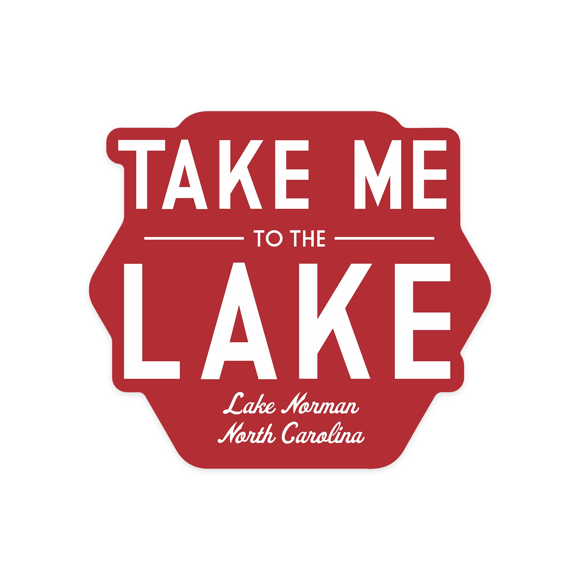 Lake Norman Sticker North Carolina Take Me to Lake