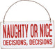 Christmas Orn - Naughty Or Nice