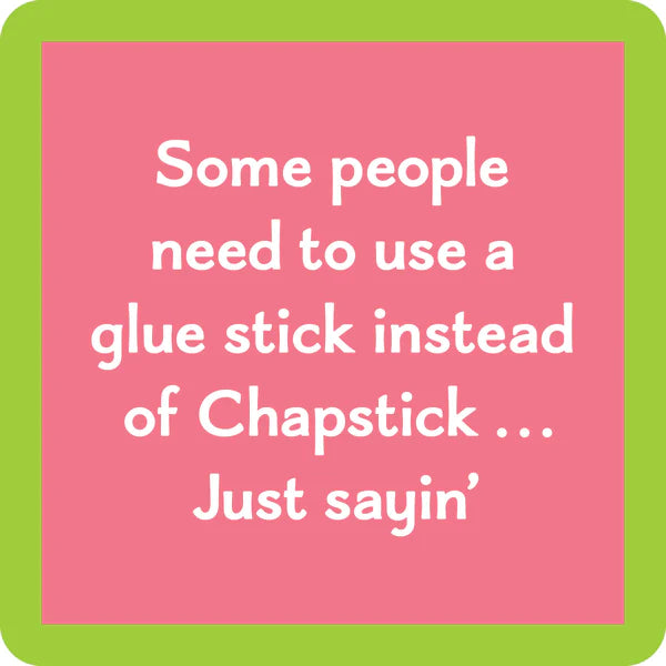 Drinks On Me Coaster: Chapstick